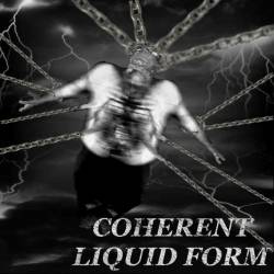 Coherent Liquid Form : Coherent Liquid Form